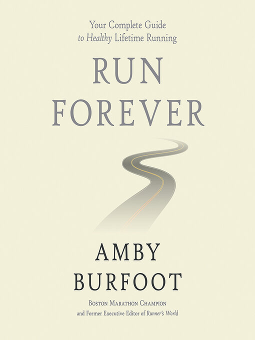 Title details for Run Forever by Amby Burfoot - Available